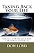 Taking Back Your Life by Don Loyd