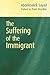 The Suffering of the Immigrant