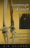 Contempt of Court: A Scholar's Battle for Free Speech from Behind Bars (Crossroads in Qualitative Inquiry)