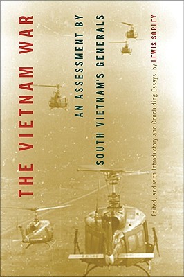 The Vietnam War: An Assessment by South Vietnam’s Generals (Modern Southeast Asia Series)