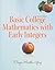 Basic College Mathematics with Early Integers (2nd Edition) (Martin-Gay Developmental Math Series)