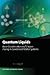Quantum Liquids: Bose Condensation and Cooper Pairing in Condensed-Matter Systems (Oxford Graduate Texts)