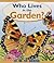 Who Lives in the Garden?