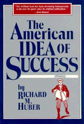 The American Idea of Success (Paperback)