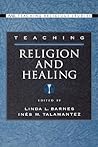Teaching Religion and Healing (AAR Teaching Religious Studies)