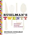 Ruhlman's Twenty by Michael Ruhlman