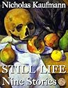 Still Life: Nine ...