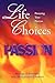 Life Choices: Pursuing Your Passion
