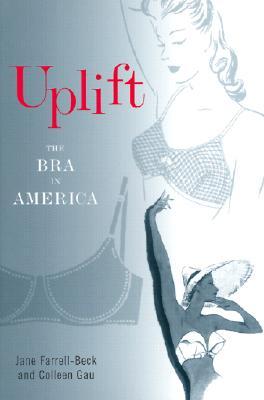 Uplift: The Bra in America (Hardcover)