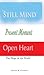 The Still Mind, Present Moment, Open Heart by Daniel R. Condron