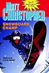 Snowboard Champ (Matt Christopher Sports Classics)