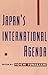 Japan's International Agenda