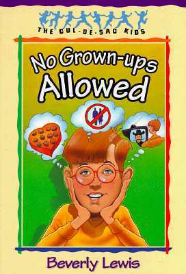 No Grown-ups Allowed (Cul-de-sac Kids, #4)