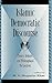 Islamic Democratic Discourse: Theory, Debates, and Philosophical Perspectives (Global Encounters: Studies in Comparative Political Theory)