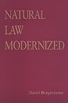 Natural Law Modernized (Toronto Studies in Philosophy)