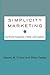 Simplicity Marketing by Steven M. Cristol