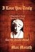 I Love You Truly: A Biograp...