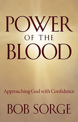 Power of the Blood: Approaching God with Confidence (Paperback)