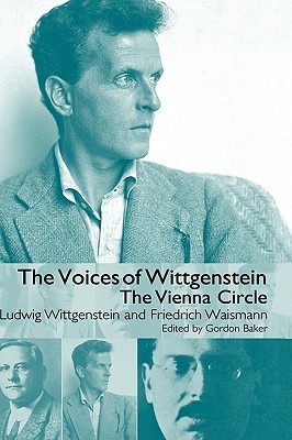 The Voices of Wittgenstein: The Vienna Circle (Hardcover)
