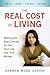 The Real Cost of Living by Carmen Wong Ulrich