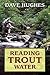 Reading Trout Water: 2nd Edition