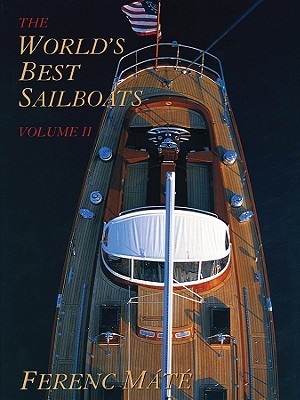 The World's Best Sailboats, Volume II (Hardcover)