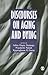 Discourses on Aging and Dying
