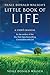Neale Donald Walsch's Little Book of Life: A User's Manual