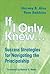 If I Only Knew...: Success Strategies for Navigating the Principalship