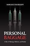 Personal Baggage: A Tale of Marriage, Medicine, and Murder