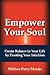 Empower Your Soul: Create B...