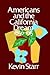 Americans and the California Dream by Kevin Starr