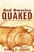 And America Quaked by Kenneth W. Edwards