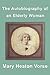 The Autobiography of an Elderly Woman by Mary Heaton Vorse