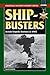 Ship-Busters (Stackpole Military History Series)