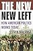 The New New Left: How American Politics Works Today