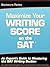 Maximize Your Writing Score on the SAT by Blackstone Review