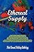 Ethereal Supply by Jerry's Writers Group