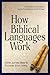 How Biblical Languages Work...