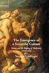 The Emergence of a Scientific Culture: Science and the Shaping of Modernity, 1210–1685