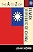 The A to Z of Taiwan [Republic of China] (The A to Z Guide Series)