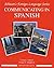 Communicating in Spanish: Advanced Level