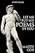 Let Me Put My Poems in You (Engage Books)