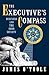 The Executive's Compass: Business and the Good Society