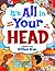 It's All in Your Head: A Guide to Your Brilliant Brain