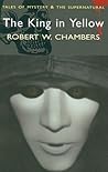 The King in Yellow by Robert W. Chambers