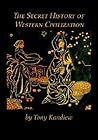 The Secret History of Western Civilization