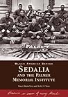 Sedalia and the Palmer Memorial Institute (NC) (Black America Series)