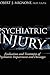 Psychiatric Injury by Robert J. Mignone
