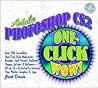 Adobe Photoshop Cs2: One-Click Wow